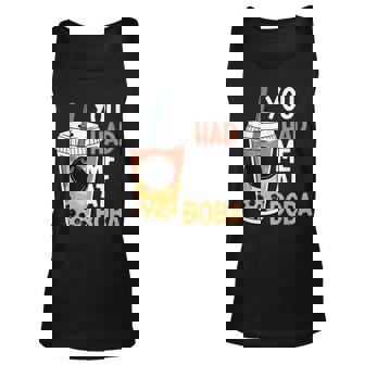 You Had Me At Boba Bubble Milk Tea Tapioca Pearls Boba Tea Unisex Tank Top - Thegiftio
