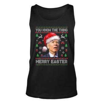 You Know The Thing Merry Easter Santa Biden Ugly Christmas Unisex Tank Top - Seseable