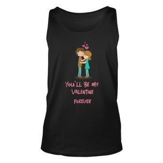 Youll Be My Valentine Forever Valentine Day Special Unisex Tank Top - Seseable