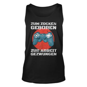 Zocken Geboren Arbeit Gezwungen PS5 Gaming Unisex TankTop für Herren - Seseable