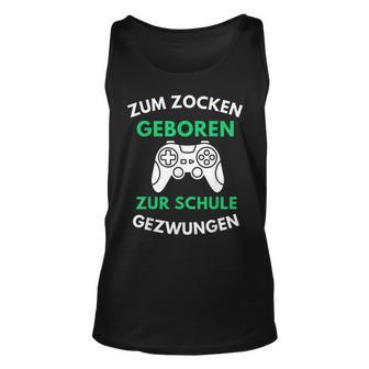 Zum Zocken Geboren Zur Schule Gezwungen Konsole Gaming V2 Tank Top - Seseable