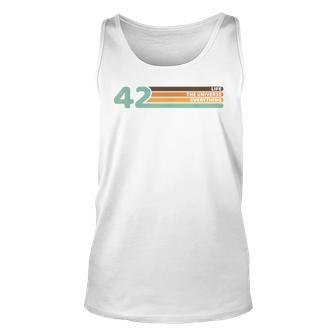 42 The Answer To Life The Universe And Everything Unisex Tank Top | Mazezy DE