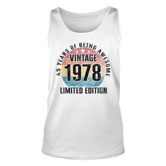 45 Years Of Being Awesome Vintage 1978 Limited Edition Unisex Tank Top - Seseable