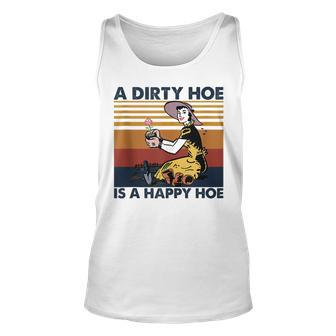 A Dirty Hoe Is A Happy Hoe Vintage Retro Funny Garden Lover Unisex Tank Top - Seseable