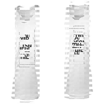 Add Your Own Custom Text Name Personalized Message Or Image V2 Men Women Tank Top Graphic Print Unisex - Thegiftio