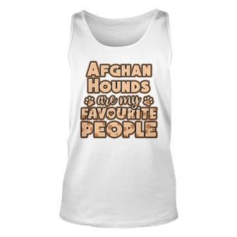 Afghan Hound Are My Favourite People Unisex Tank Top | Mazezy