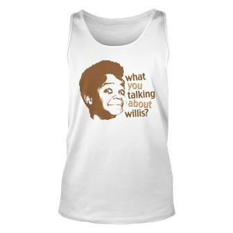 Arnold Jackson What Musta You Talking About Willis Unisex Tank Top | Mazezy