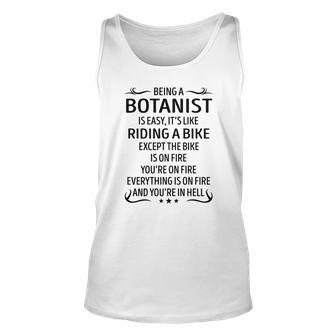 Being A Botanist Like Riding A Bike Unisex Tank Top - Seseable