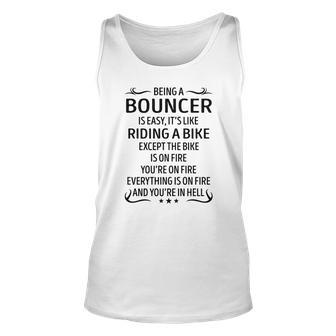 Being A Bouncer Like Riding A Bike Unisex Tank Top - Seseable