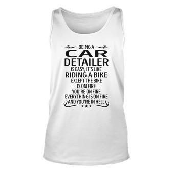 Being A Car Detailer Like Riding A Bike Unisex Tank Top - Seseable