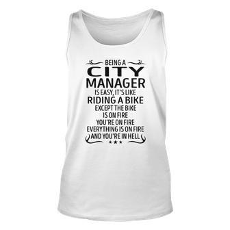 Being A City Manager Like Riding A Bike Unisex Tank Top - Seseable