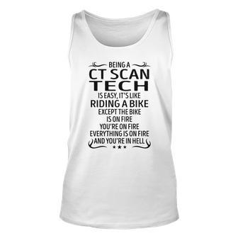 Being A Ct Scan Tech Like Riding A Bike Unisex Tank Top - Seseable