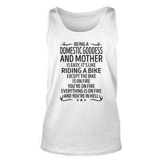 Being A Domestic Goddess And Mother Like Riding A Unisex Tank Top - Seseable