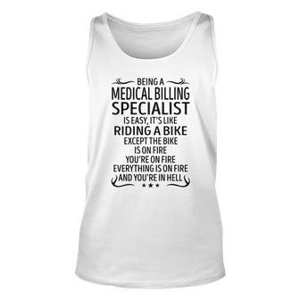 Being A Medical Billing Specialist Like Riding A B Unisex Tank Top - Seseable
