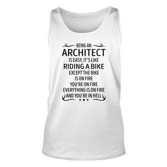 Being An Architect Like Riding A Bike Unisex Tank Top - Seseable