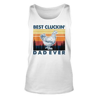 Best Clucking Dad Ever Farmer Dad Vintage Father T Unisex Tank Top | Mazezy