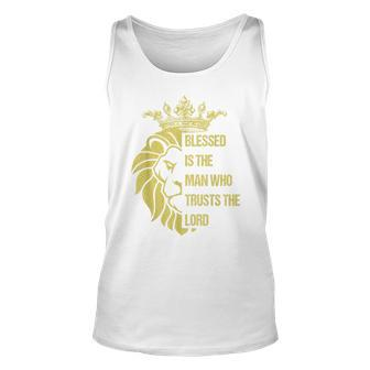 Blessed Is The Man Jesus Lord God Christian Faith Verse Lion Unisex Tank Top - Seseable