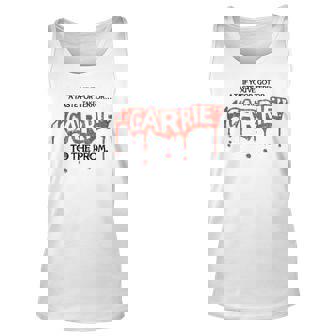 Carrie If You’Re Got A Taste For Terror Take Unisex Tank Top | Mazezy