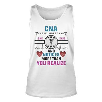 Cna Knows More Than She Says And Notices More Than Realize Unisex Tank Top | Mazezy
