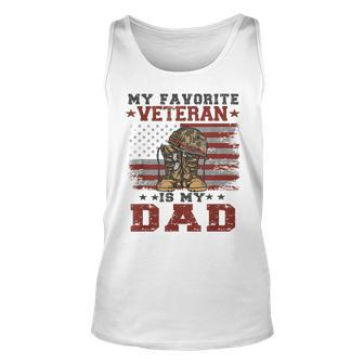 Dad Veterans Day My Favorite Veteran Is My Dad Costume Gifts Unisex Tank Top - Seseable