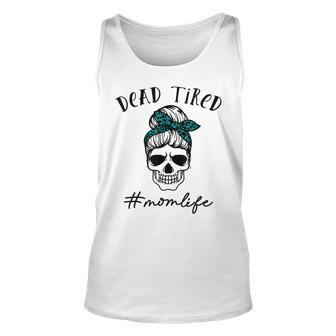 Dead Tired Mom Life Leopard Skull Sunglasses Mothers Day Unisex Tank Top | Mazezy AU