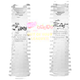 Hot Smart And Out Of Your League Unisex Tank Top | Mazezy