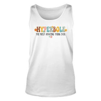 Hyperbole The Most Amazing Thing Ever Book Lover Bookish Unisex Tank Top - Seseable