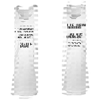 I Like Bourbon And Maybe 3 People Funny Bourbon Lover Gift Unisex Tank Top | Seseable CA