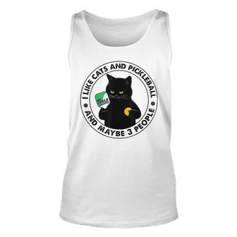 I Like Cat And Pickleball And Maybes 3 People Sport Lover Unisex Tank Top - Seseable