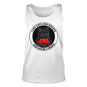 I Like Cats And Boxing And Maybe 3 People Unisex Tank Top - Seseable