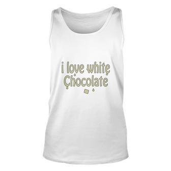 I Love White Chocolate T-Shirts Men Women Tank Top Graphic Print Unisex - Thegiftio UK