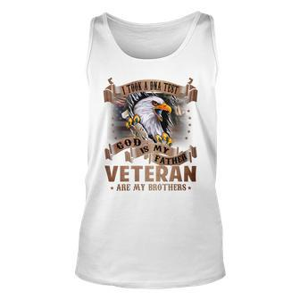 I Took A Dna Test God Is My Father Veterans Are My Brothers V2 Unisex Tank Top - Seseable