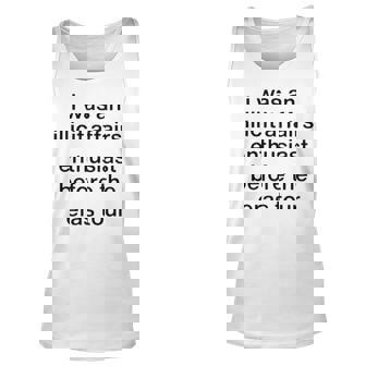 I Was An Illicit Affairs Enthusiast Before The Eras Tour Unisex Tank Top | Mazezy