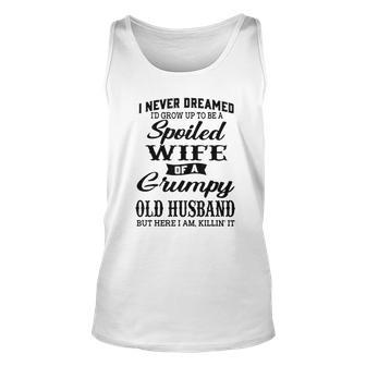 Id Grow Up To Be A Spoiled Wife Of A Grumpy Old Husband Men Women Tank Top Graphic Print Unisex - Thegiftio UK
