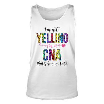 Im Not Yelling Im A Cna Thats How We Talk Leopard Unisex Tank Top | Mazezy