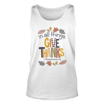 In All Things Give Thanks Unisex Tank Top - Seseable