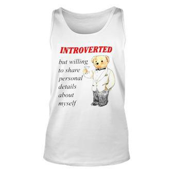 Introverted But Willing To Share Personal Details About Myself Tank Top | Mazezy