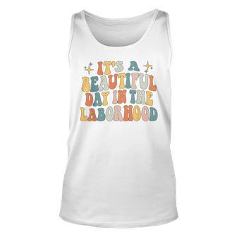 Its A Beautiful Day In The Laborhood Labor Delivery Retro Unisex Tank Top - Seseable
