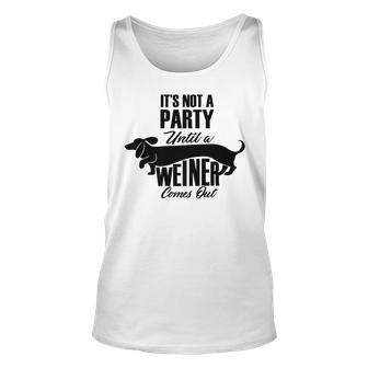 Its Not A Party Until A Weiner Comes Out Funny Dog Men Women Tank Top Graphic Print Unisex - Thegiftio UK