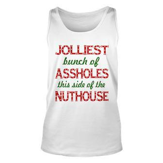 Jolliest Bunch Of Assholes On This Side Nuthouse V2 Unisex Tank Top - Monsterry