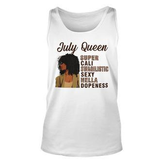 July Queen Super Cali Swagilistic Sexy Hella Dopeness Unisex Tank Top - Seseable