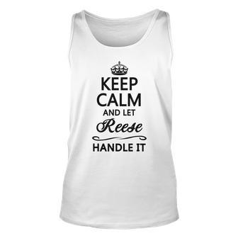 Keep Calm And Let Reese Handle It | Funny Name Gift - Unisex Tank Top - Seseable