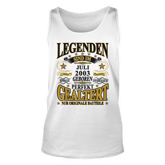 Legenden Sind Im Juli 2003 Geboren 20 Geburtstag Lustig Tank Top - Seseable