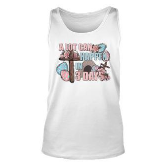 Womens A Lot Can Happen In 3 Days Christian Easter Day 2023 Tank Top | Mazezy