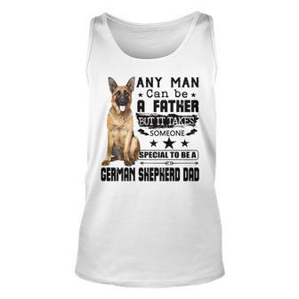 Any Man Can Be A Father But It Takes Someone Special To Be A German Shepherd Dad Tank Top | Mazezy