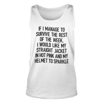 If I Manage To Survive The Rest Of The Week I Would Like My Tank Top | Mazezy