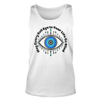May Every Evil Eye In Your Life Go Blind Curse Protection Unisex Tank Top | Mazezy