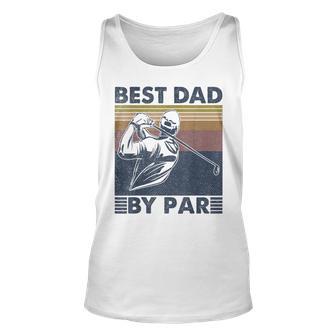 Mens Best Dad By Par Golfer Golf Disc Golf Club Swing Retro Unisex Tank Top - Seseable