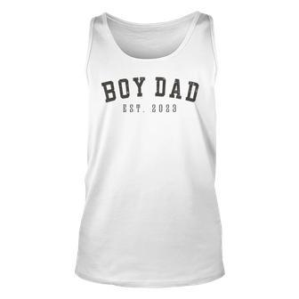 Mens Boy Dad Est 2023 Dad To Be Gifts Fathers Day New Baby Boy Unisex Tank Top - Thegiftio UK