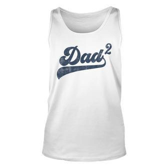 Mens Dad2 Dad Squared Gifts Father Of Two Daddy 2 Second Time Dad Unisex Tank Top - Seseable